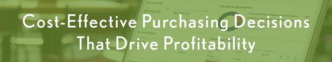 cost-effective purchasing decisions that drive profitability